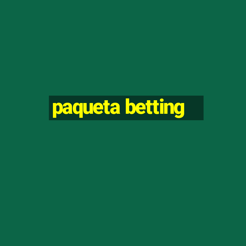 paqueta betting