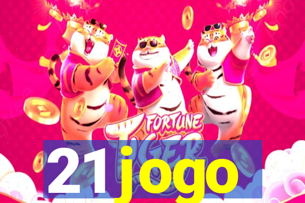 21 jogo