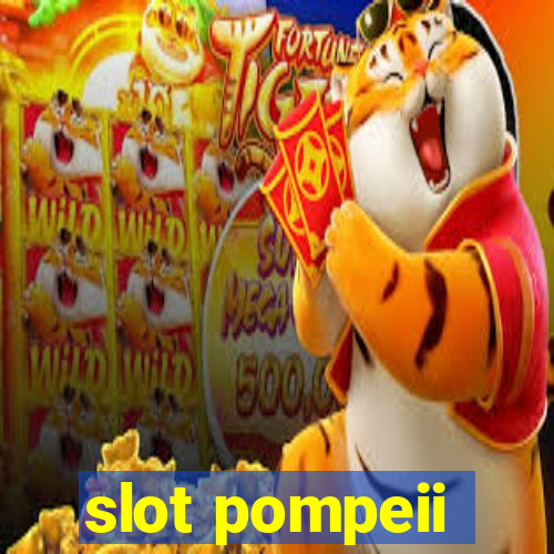 slot pompeii