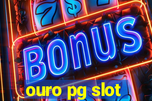 ouro pg slot