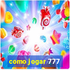 como jogar 777