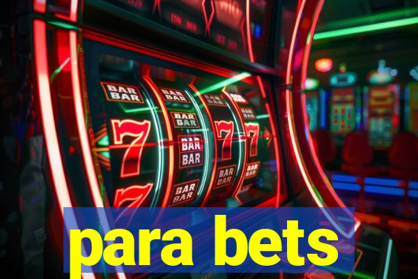 para bets