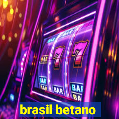 brasil betano