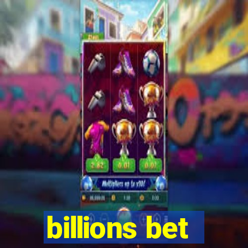 billions bet