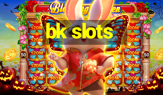 bk slots