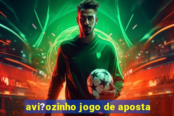 avi?ozinho jogo de aposta