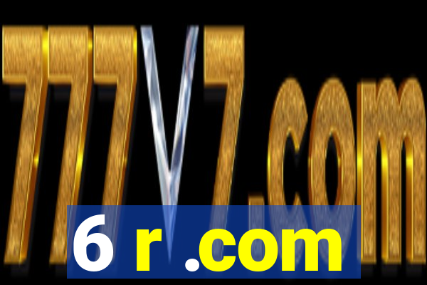 6 r .com