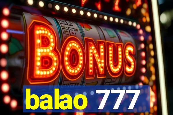 balao 777