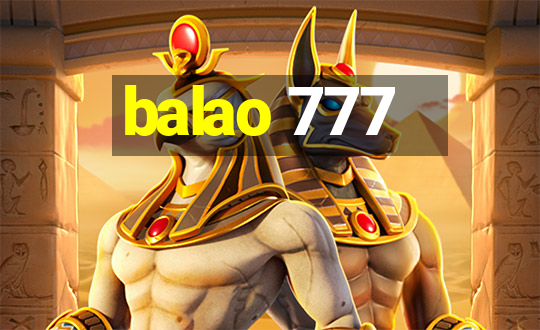 balao 777