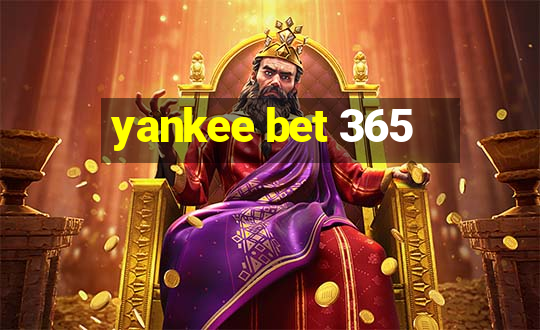 yankee bet 365