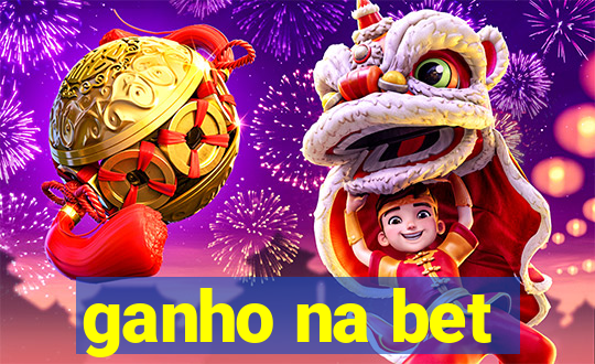 ganho na bet