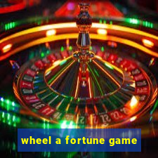 wheel a fortune game