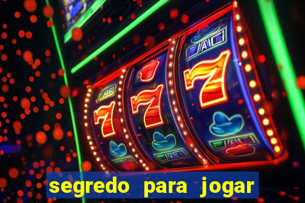 segredo para jogar fortune tiger