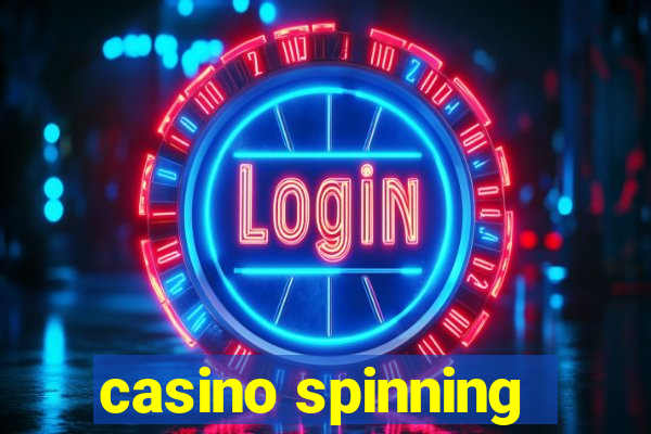 casino spinning