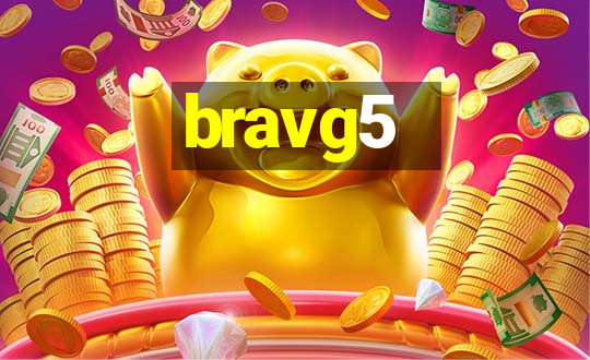 bravg5