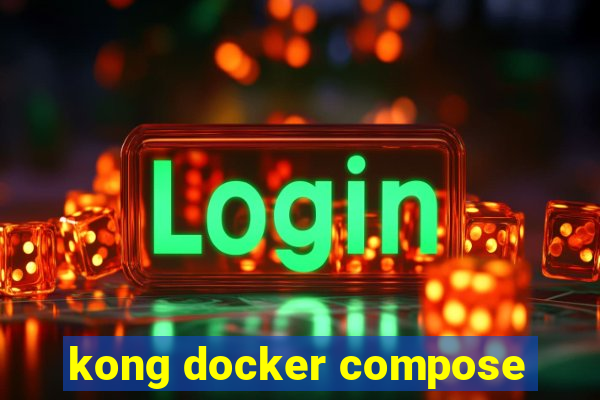 kong docker compose