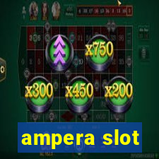 ampera slot