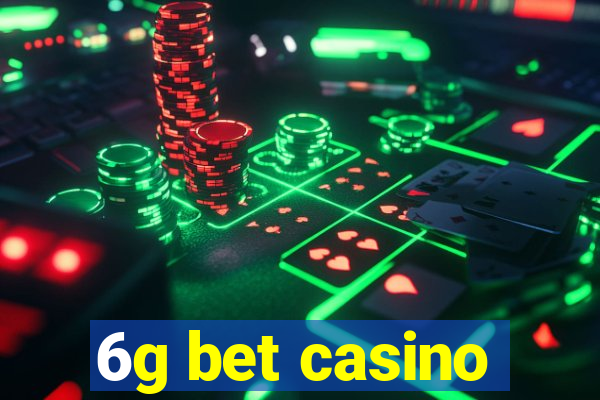 6g bet casino