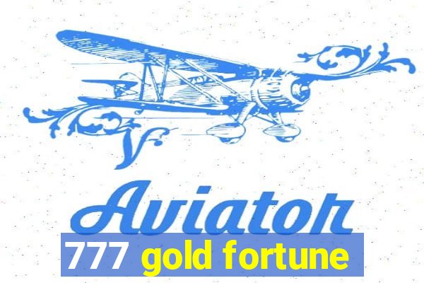 777 gold fortune