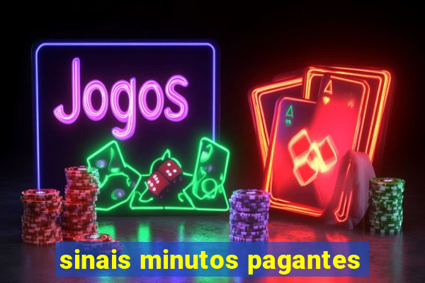 sinais minutos pagantes