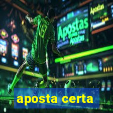 aposta certa