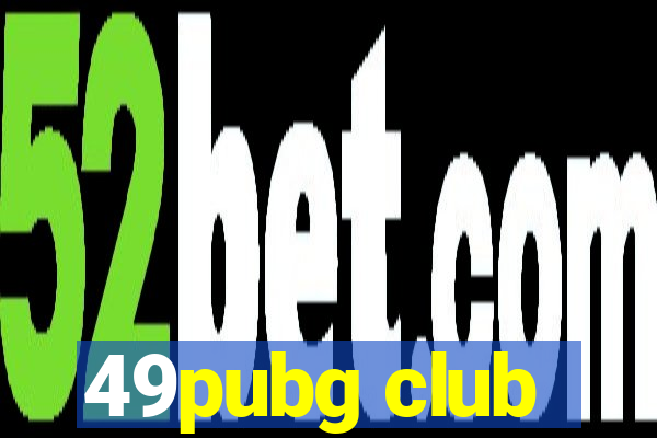 49pubg club