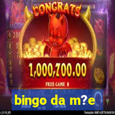 bingo da m?e