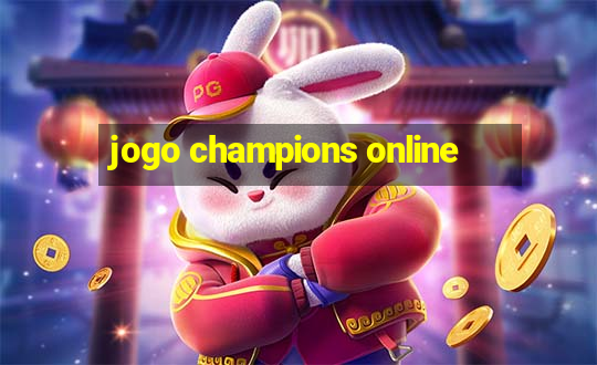 jogo champions online