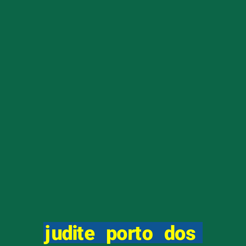 judite porto dos milagres final