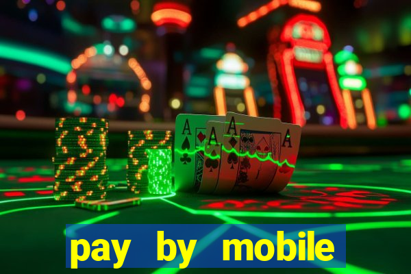 pay by mobile casino uk