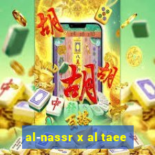 al-nassr x al taee