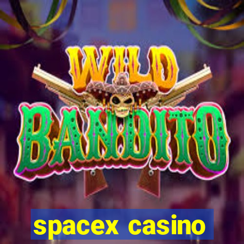 spacex casino