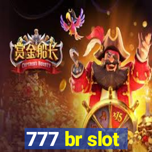 777 br slot