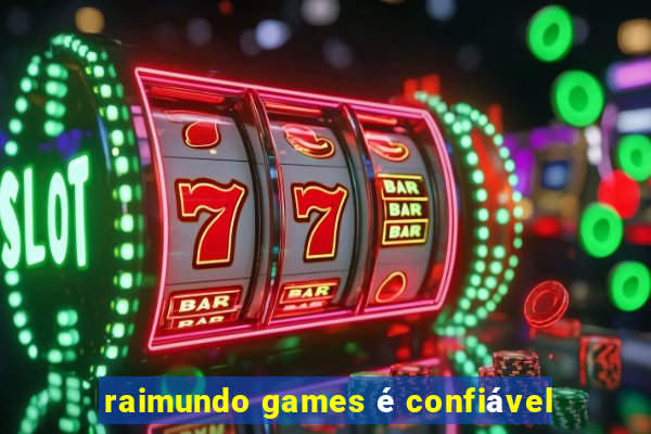 raimundo games é confiável