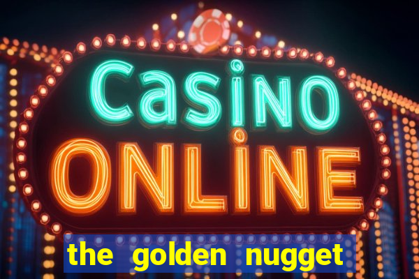 the golden nugget casino las vegas