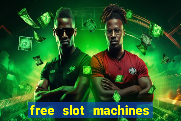 free slot machines to play no download