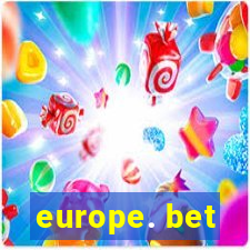 europe. bet