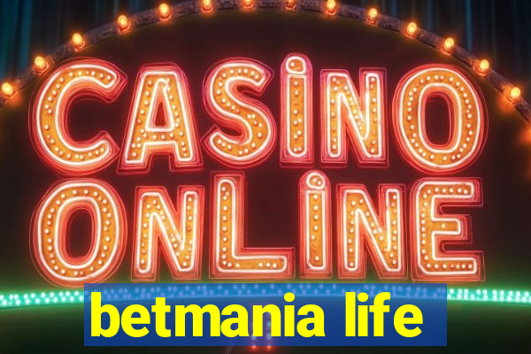 betmania life