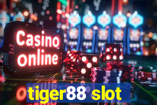 tiger88 slot