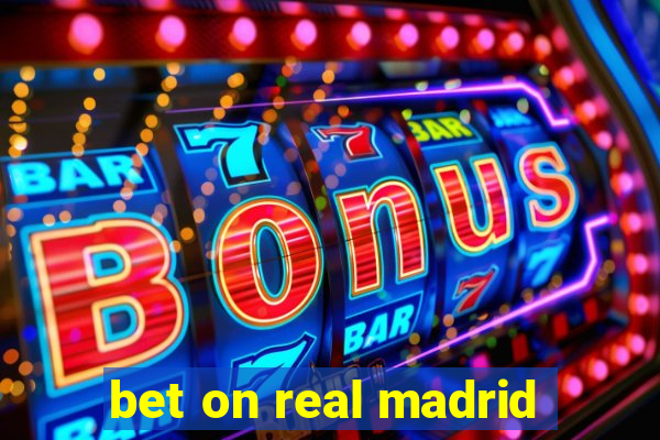 bet on real madrid