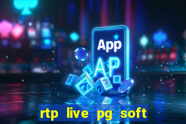 rtp live pg soft slot gacor jackpot taruhan77