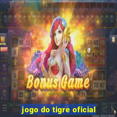 jogo do tigre oficial