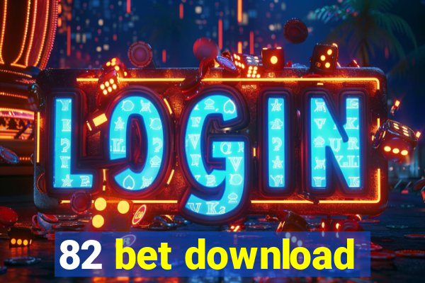 82 bet download