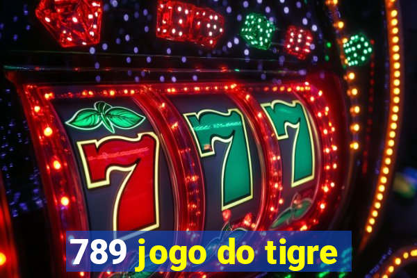 789 jogo do tigre