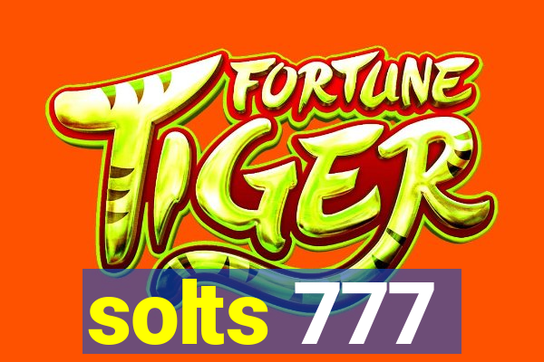 solts 777