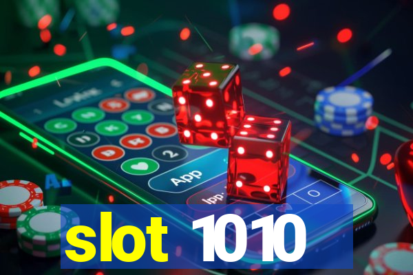 slot 1010