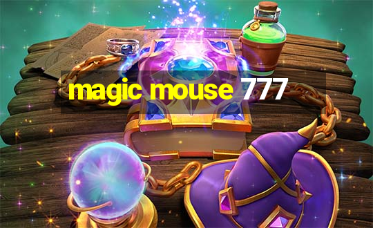 magic mouse 777