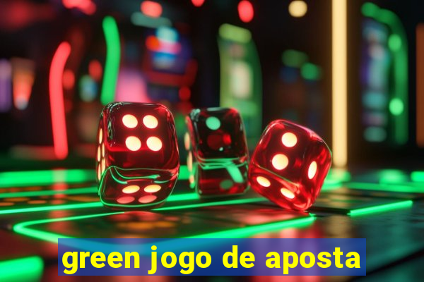 green jogo de aposta