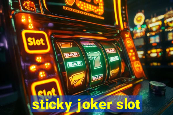 sticky joker slot