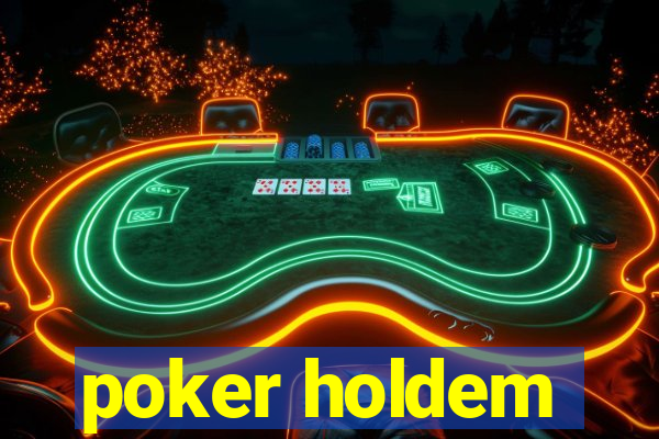 poker holdem